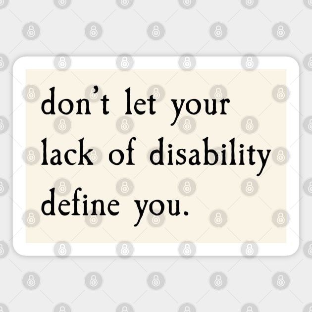 Don't Let It Define You? (Black) Magnet by Model Deviance Designs